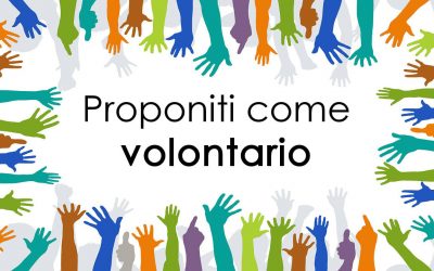 Diventa volontario .. we want you!!!